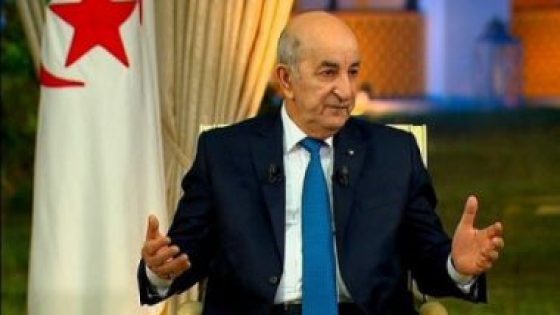 الرئيس الجزائرى يجدد الدعوة للأطراف الخارجية لاحترام سيادة ليبيا ووحدة أراضيها