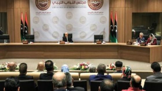 البرلمان الليبى يناقش مخرجات اجتماعات بوزنيقة حول القوانين الانتخابية